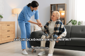 Sağlık Ocağında Dikiş Alınır mı?