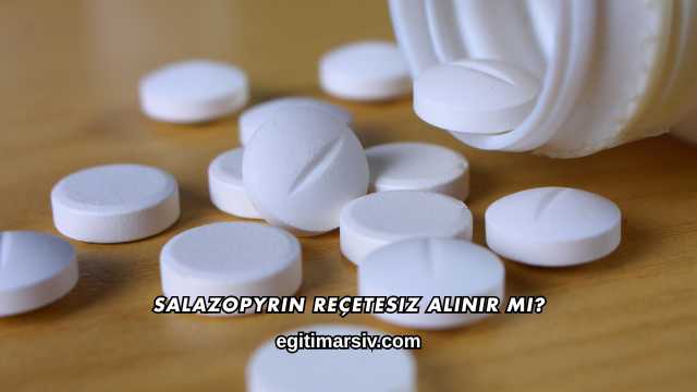 Salazopyrin Reçetesiz Alınır mı?