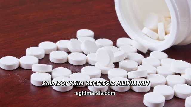 Salazopyrin Reçetesiz Alınır mı?