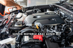 Sandık Motorlu Araç Alınır mı?