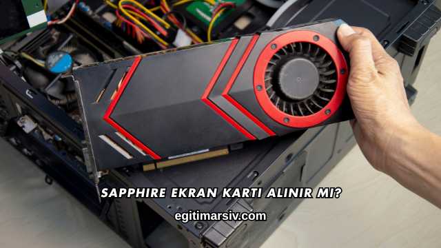 Sapphire Ekran Kartı Alınır mı?