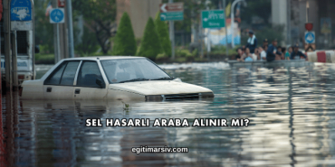 Sel Hasarlı Araba Alınır mı?