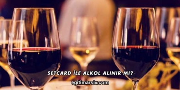 Setcard İle Alkol Alınır mı?