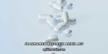 Spasmomen Reçetesiz Alınır mı?