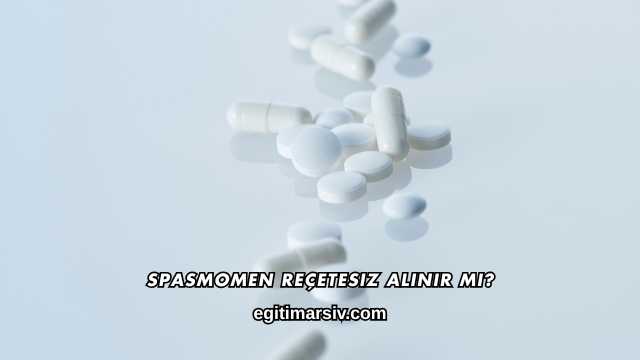 Spasmomen Reçetesiz Alınır mı?