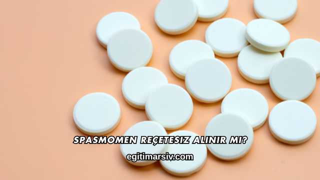 Spasmomen Reçetesiz Alınır mı?