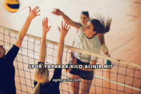 Spor Yaparak Kilo Alınır mı?