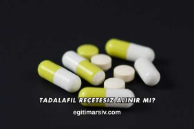 Tadalafil Reçetesiz Alınır mı?