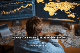 Takasa Verilen Çek Geri Alınır mı?