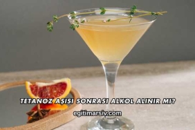 Tetanoz Aşısı Sonrası Alkol Alınır mı?