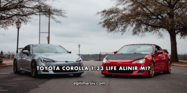 Toyota Corolla 1.33 Life Alınır mı?