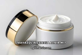 Travazol Reçetesiz Alınır mı?