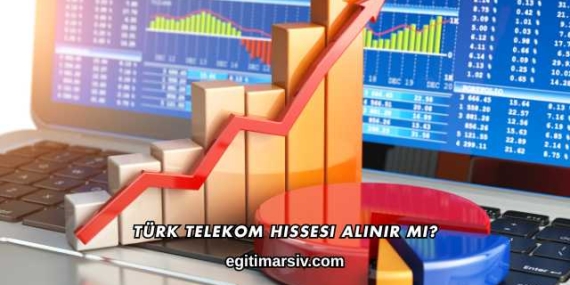 Türk Telekom Hissesi Alınır mı?