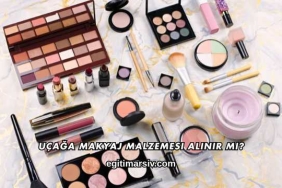 Uçağa Makyaj Malzemesi Alınır mı?