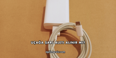 Uçağa Şarj Aleti Alınır mı?