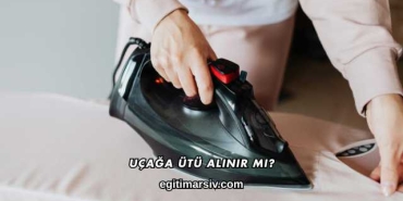 Uçağa Ütü Alınır mı?