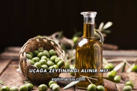 Uçağa Zeytinyağı Alınır mı?