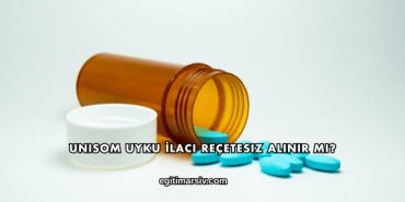 Unisom Uyku İlacı Reçetesiz Alınır mı?