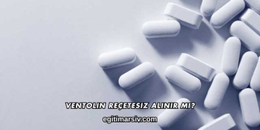 Ventolin Reçetesiz Alınır mı?