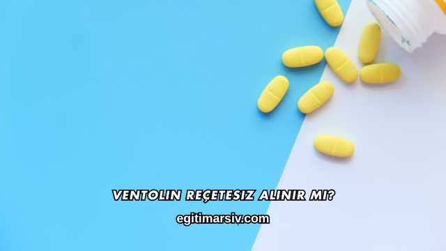 Ventolin Reçetesiz Alınır mı?