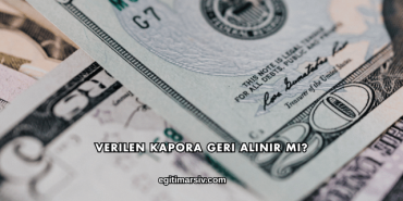 Verilen Kapora Geri Alınır mı?