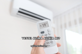 Vestel Klima Alınır mı?