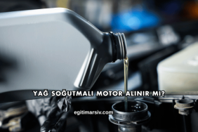 Yağ Soğutmalı Motor Alınır mı?