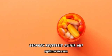 Zedprex Reçetesiz Alınır mı?