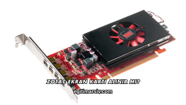 Zotac Ekran Kartı Alınır mı?