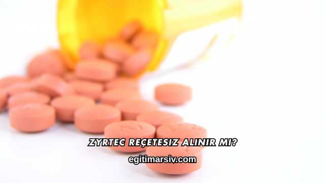 Zyrtec Reçetesiz Alınır mı?