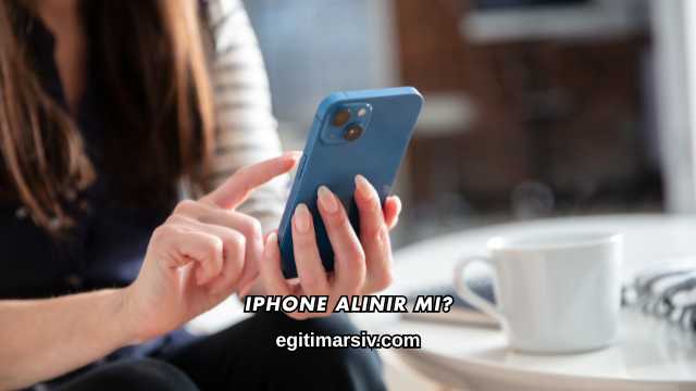 iPhone Alınır mı?