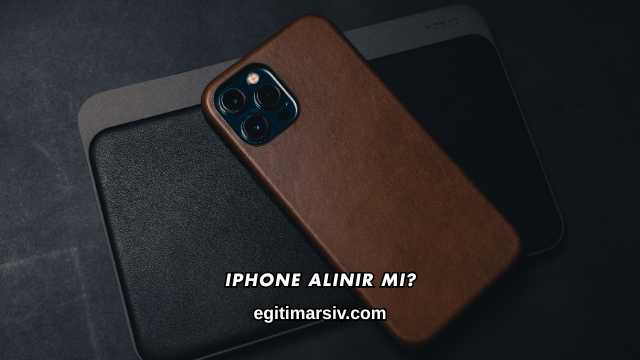 iPhone Alınır mı?