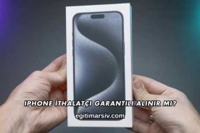 iPhone İthalatçı Garantili Alınır mı?