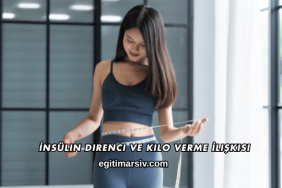 İnsülin Direnci ve Kilo Verme İlişkisi